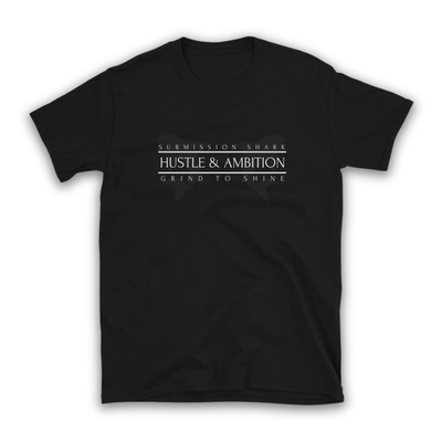 jiu jitsu gear BJJ apparel Hustle & Ambition ~ T-Shirt
