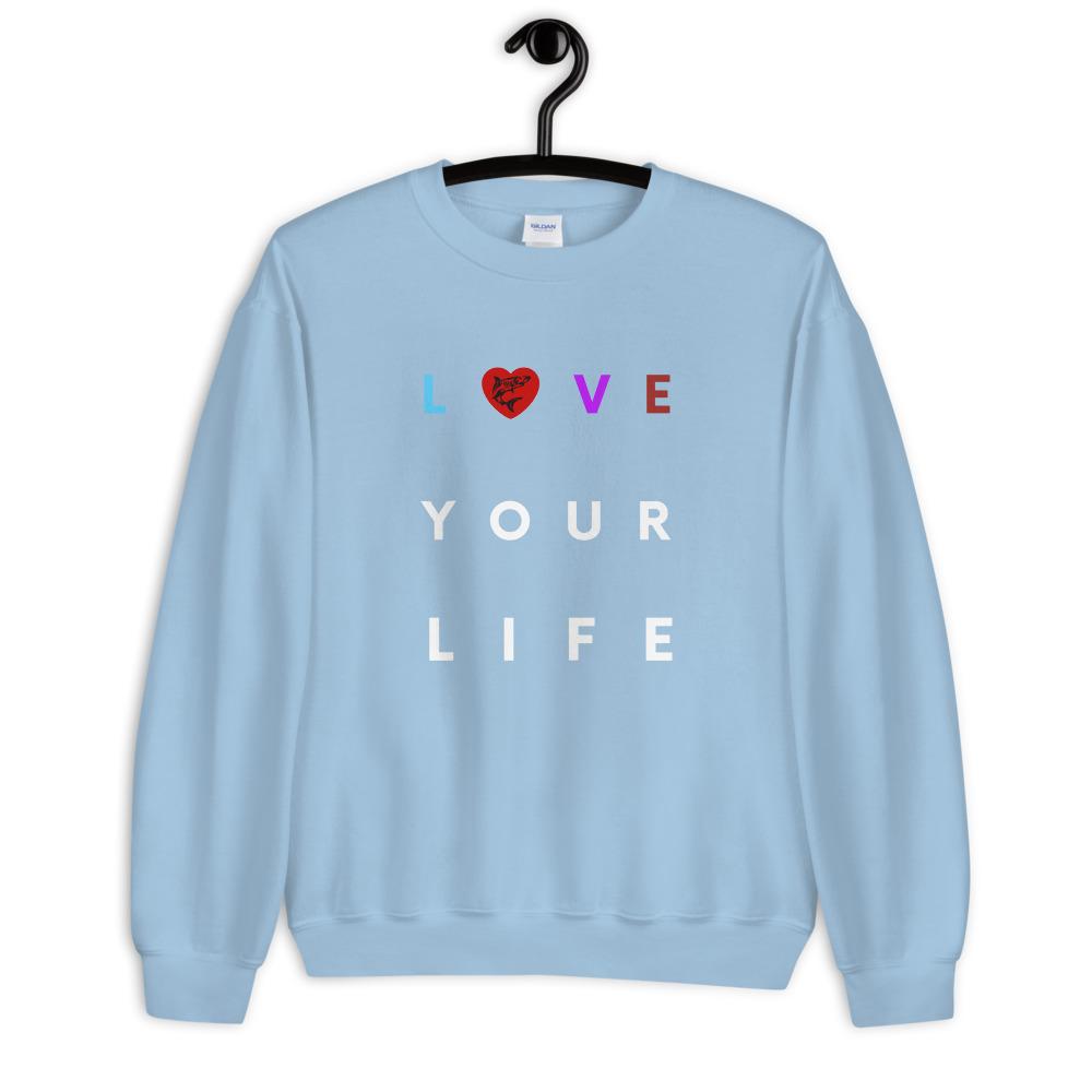 jiu jitsu gear BJJ apparel Love Your Life ~ Unisex Sweatshirt