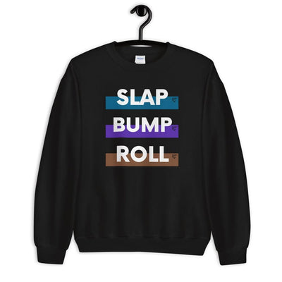 jiu jitsu gear BJJ apparel Slap Bump Roll ~ Unisex Sweatshirt