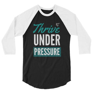 jiu jitsu gear BJJ apparel Thrive Under Pressure ~ 3/4 sleeve raglan shirt