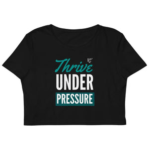 jiu jitsu gear BJJ apparel Thrive Under Pressure ~ Organic Crop Top