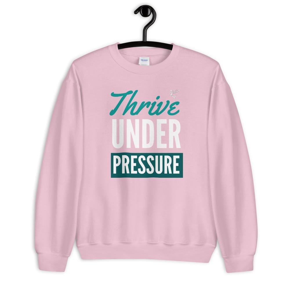 jiu jitsu gear BJJ apparel Thrive Under Pressure ~ Unisex Sweatshirt